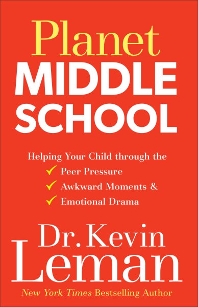 Planet Middle School: Helping Your Child through the Peer Pressure, Awkward Moments & Emotional Drama cover