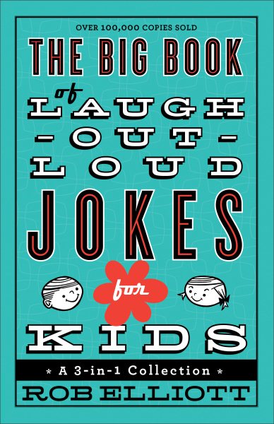 The Big Book of Laugh-Out-Loud Jokes for Kids: A 3-in-1 Collection cover
