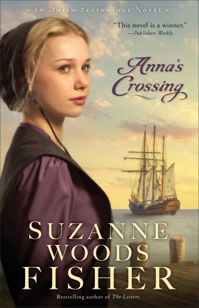 Anna's Crossing (Amish Beginnings) cover