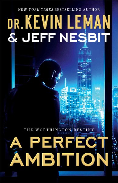 A Perfect Ambition: A Novel (The Worthington Destiny)