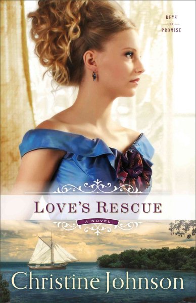 Love's Rescue: A Novel (Keys of Promise) cover