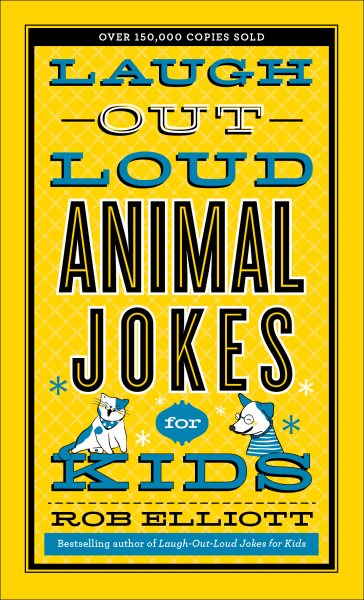 Laugh-Out-Loud Animal Jokes for Kids (Laugh-out-loud Jokes for Kids) cover