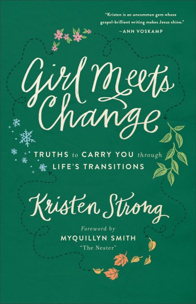 Girl Meets Change: Truths to Carry You through Life's Transitions cover