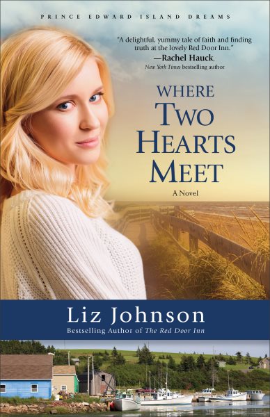 Where Two Hearts Meet: A Novel (Prince Edward Island Dreams) cover