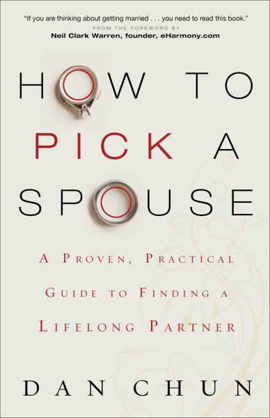 How to Pick a Spouse: A Proven, Practical Guide to Finding a Lifelong Partner cover