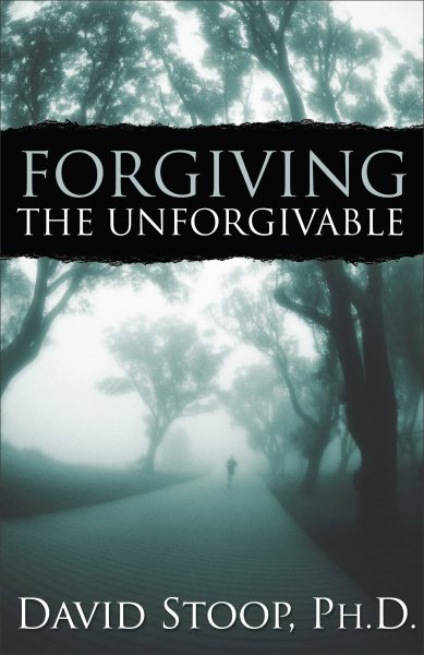 Forgiving the Unforgivable cover