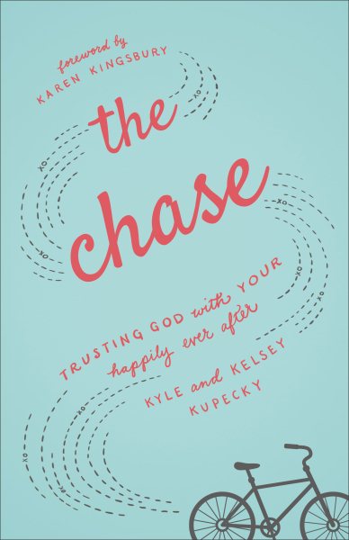 The Chase: Trusting God with Your Happily Ever After cover