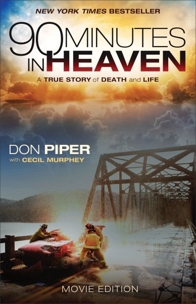 90 Minutes in Heaven: A True Story of Death and Life cover