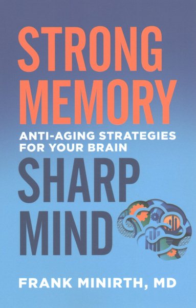 Strong Memory, Sharp Mind: Anti-Aging Strategies for Your Brain cover
