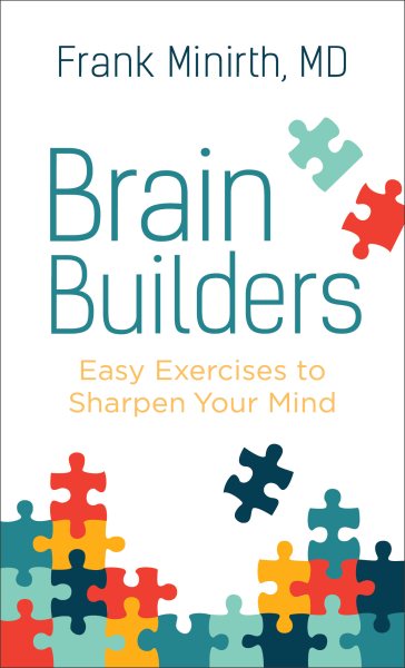 Brain Builders: Easy Exercises to Sharpen Your Mind cover