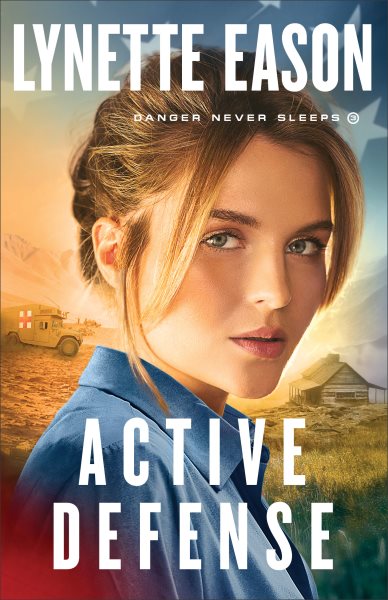 Active Defense: (Action-Packed Military Fiction with Romance and Suspense) (Danger Never Sleeps) cover