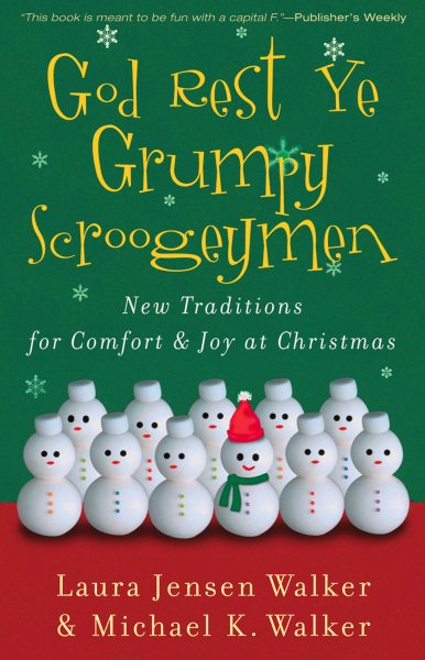 God Rest Ye Grumpy Scroogeymen: New Traditions for Comfort & Joy at Christmas cover