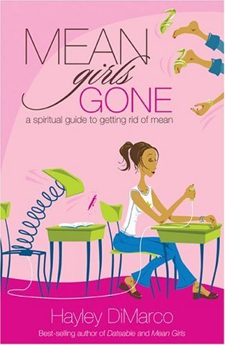 Mean Girls Gone: A Spiritual Guide to Getting Rid of Mean cover