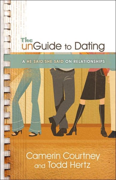 The Unguide to Dating: A He Said/She Said on Relationships cover