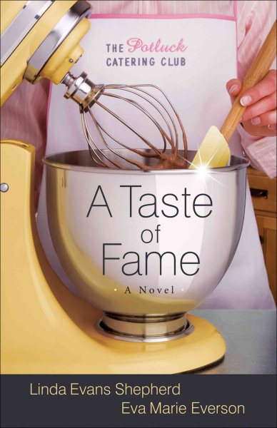 A Taste of Fame: A Novel (The Potluck Catering Club) cover