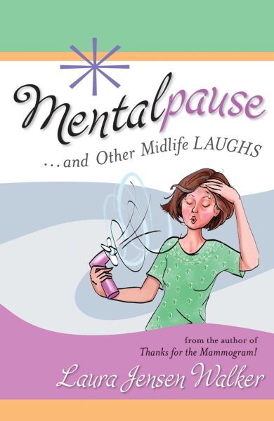 Mentalpause: …and Other Midlife Laughs cover
