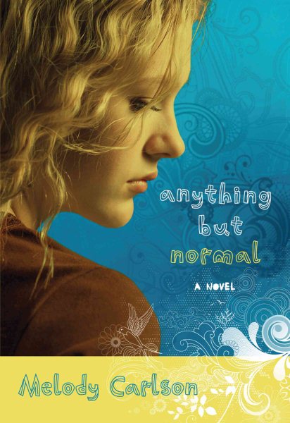 Anything but Normal: A Novel cover