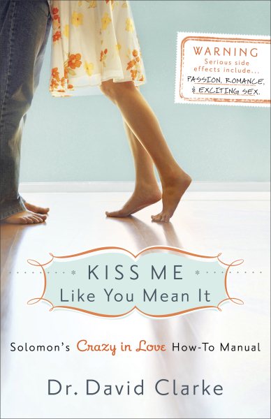 Kiss Me Like You Mean It: Solomon's Crazy in Love How-To Manual cover