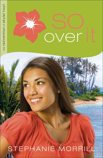 So Over It (The Reinvention of Skylar Hoyt) cover
