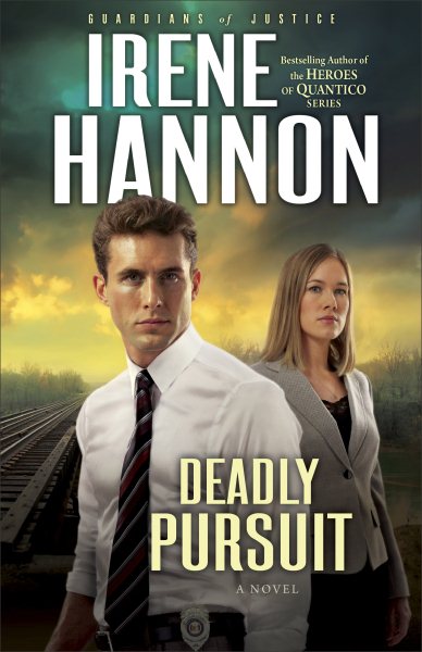 Deadly Pursuit: A Novel (Guardians of Justice) cover