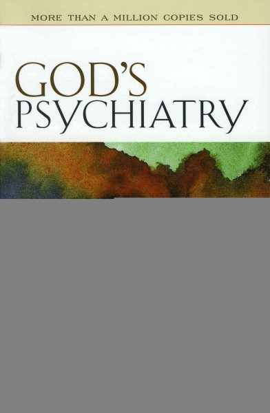 God's Psychiatry: Healing for the Troubled Heart and Spirit cover
