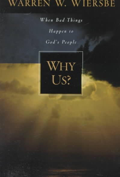 Why Us? When Bad Things Happen to God's People cover