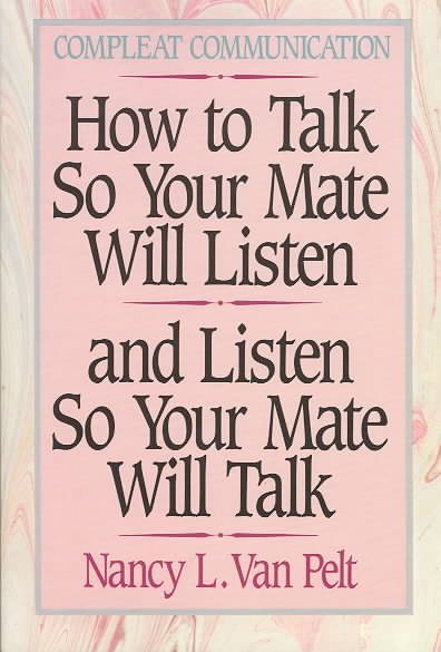 How to Talk So Your Mate Will Listen and Listen So Your Mate Will Talk cover