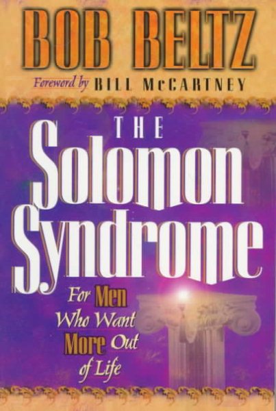 The Solomon Syndrome: For Men Who Want More Out of Life cover