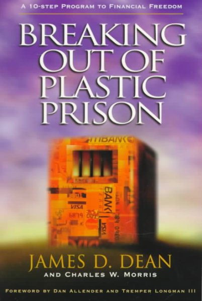 Breaking Out of Plastic Prison: A 10-Step Program to Financial Freedom cover