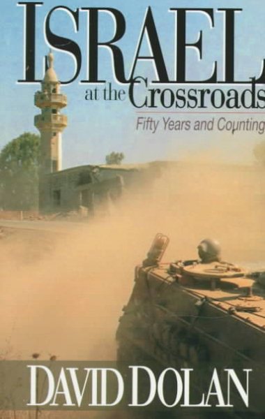Israel at the Crossroads: Fifty Years and Counting cover