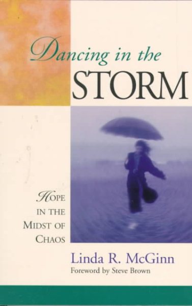 Dancing in the Storm: Hope in the Midst of Chaos cover