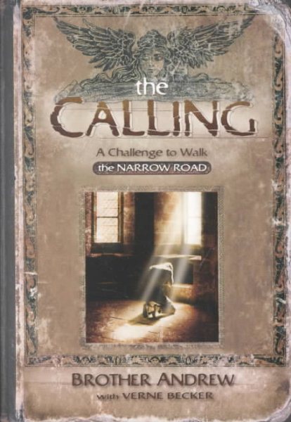 The Calling: A Challenge to Walk the Narrow Road cover