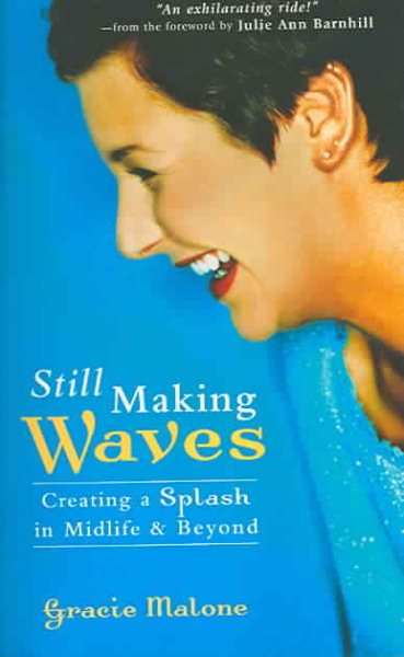 Still Making Waves: Creating A Splash In Midlife & Beyond cover