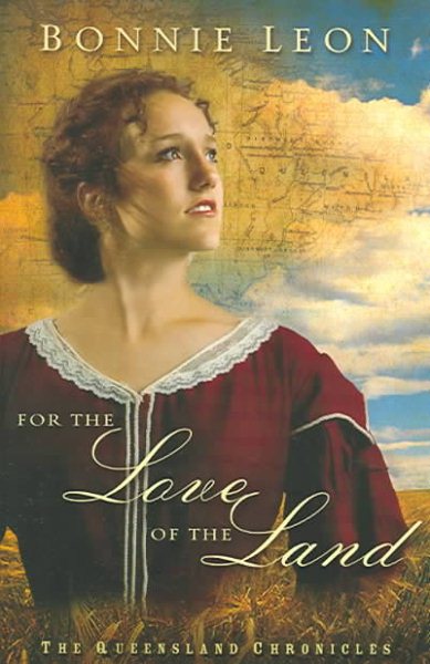 For the Love of the Land (The Queensland Chronicles Series #2) cover