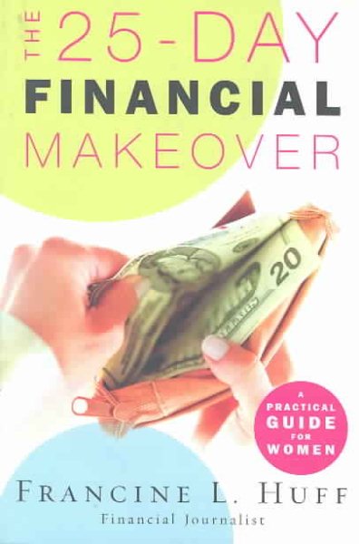 The 25-Day Financial Makeover: A Practical Guide for Women cover