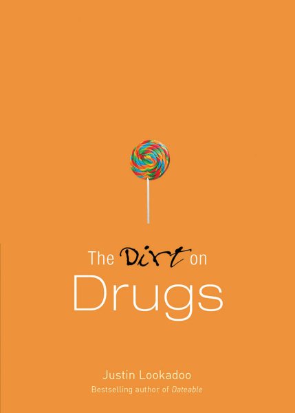 The Dirt on Drugs: A Dateable Book (Dirt Series) cover