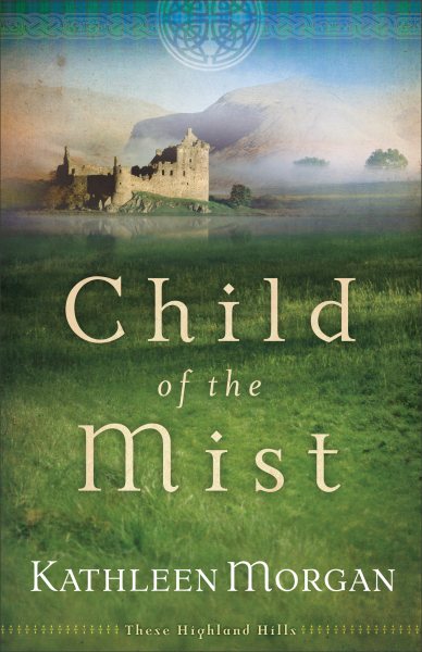 Child of the Mist (These Highland Hills, Book 1) cover