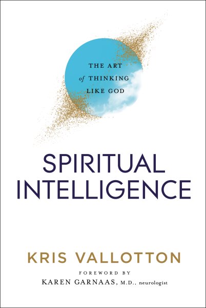 Spiritual Intelligence: The Art of Thinking Like God cover