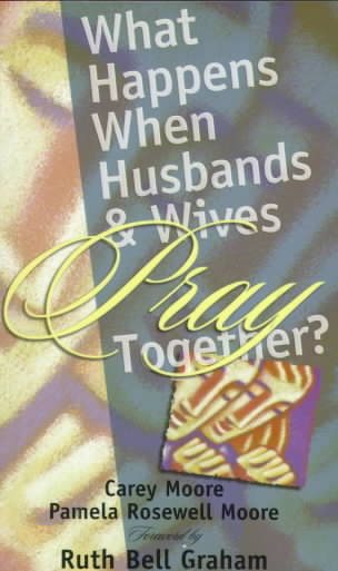 What Happens When Husbands and Wives Pray Together?