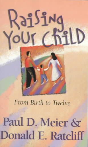 Raising Your Child: From Birth to Twelve cover