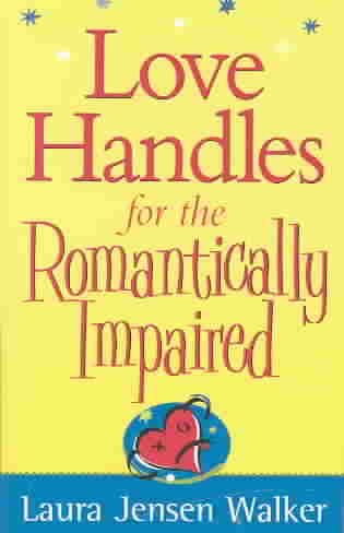 Love Handles for the Romantically Impaired cover