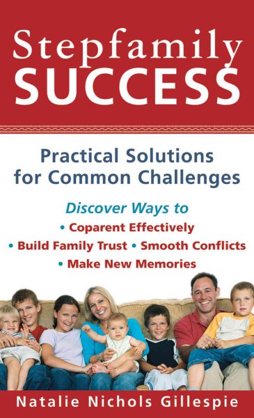 Stepfamily Success: Practical Solutions for Common Challenges cover