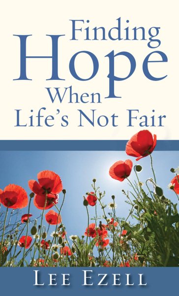 Finding Hope When Life's Not Fair cover