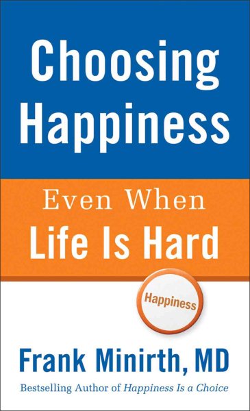 Choosing Happiness Even When Life Is Hard cover
