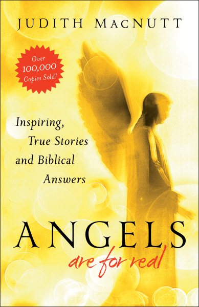 Angels Are for Real: Inspiring, True Stories and Biblical Answers cover