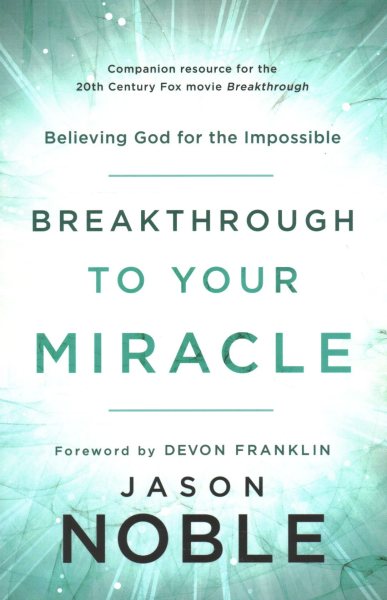 Breakthrough to Your Miracle cover
