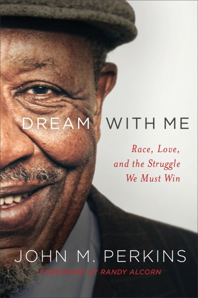 Dream with Me: Race, Love, and the Struggle We Must Win cover