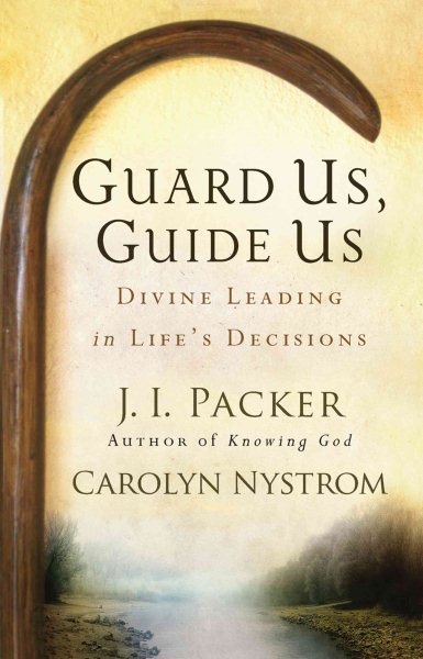 Guard Us, Guide Us: Divine Leading in Life's Decisions cover