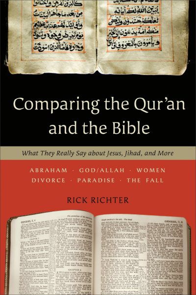 Comparing the Qur'an and the Bible: What They Really Say about Jesus, Jihad, and More cover