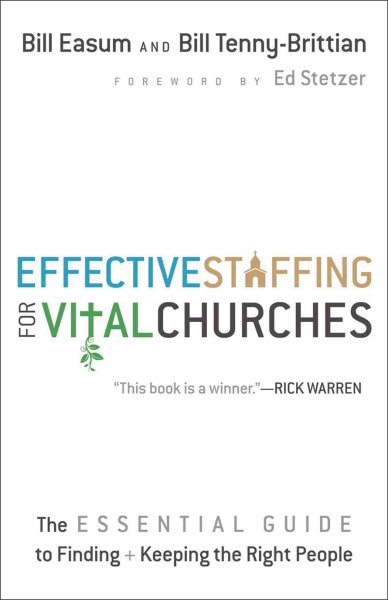 Effective Staffing for Vital Churches: The Essential Guide to Finding and Keeping the Right People cover
